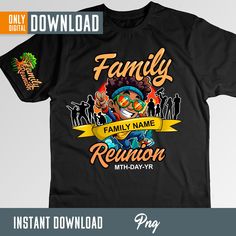 the family reunion t - shirt is on sale