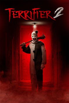 a poster for the horror movie's upcoming film, termther 2 with a creepy clown holding a baseball bat