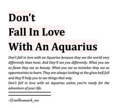 an ad for aquarius with the caption don't fall in love with an aquarius