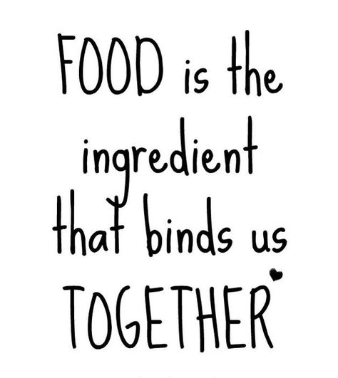 We love this quote! It's especially true for Thanksgiving as family & friends gather together for a delicious home-cooked feel-good meal! What are you guys planning on cooking/baking for Thanksgiving? Food Lover Quotes, Cake Jokes, Buffet Quotes, Culinary Quotes, Food Sayings, Restaurant Quotes, Dinner Quotes, Volunteer Quotes, Chef Quotes