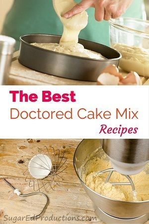 Doctored Cake Mix Recipes - Sugared Productions Blog Doctored Cake Mix Recipes, Cake Mix Doctor, Box Cake Recipes, Doctor Cake, Boxed Cake Mixes Recipes, Angel Food Cake Mix Recipes, Cake Mixes, Mix Recipes, Box Cake Mix