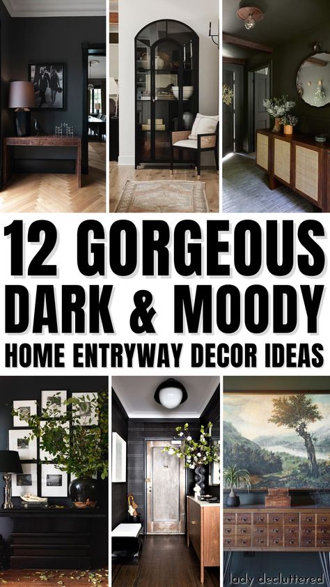 12 Gorgeous Dark & Moody Home Entryway Decor Ideas Dark Walls Entryway, Dark Decoration Home Decor, Gothic Hallway Decor, Black Wall Entryway Ideas, Moody Farmhouse Entryway, Dark Front Entryway Ideas, Dark Color Entryway, Dark Moody Farmhouse Living Room, Black On Black Decor