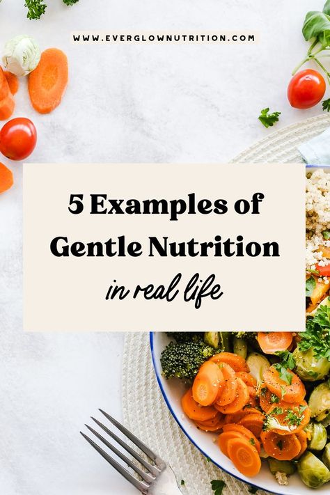 gentle-nutrition-article Gentle Nutrition Meals, Gentle Nutrition Recipes, Realistic Healthy Eating, Gentle Nutrition, Food Psychology, Unusual Dessert, Microwave Dinners, Food Freedom, Simple Nutrition