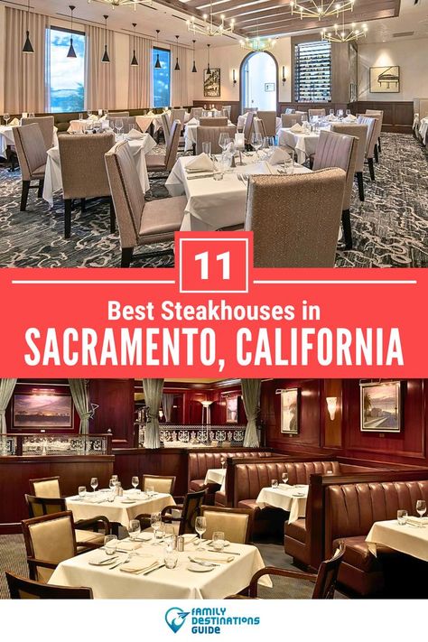 11 Best Steakhouses in Sacramento, CA Sacramento Restaurants, California Restaurants, Unique Cafe, Family Destinations, Best Steak, Foodie Travel, Dining Experiences, Places To Eat, Sacramento