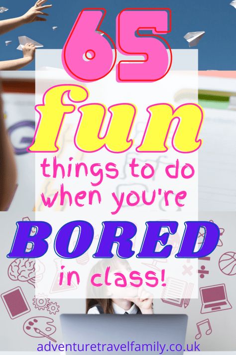 If you're looking for some fun classroom ideas, this list of 65 things to do when you're bored in class is sure to be a hit! Originally created for bored schoolchildren, this can also be used by teachers looking to brighten up their classroom or parents wanting some ideas to entertain kids with zero preparation! #funideasforkids #classroomfun #thingstodowhenyoureboredinclass Things To Do In Free Time At School, Things To Do During Class When Bored, Stuff To Do In School When Bored, Things To Do In Boring Classes, Fun Things To Do In Class When Bored, Things To Make In Class When Bored, Things To Do When Bored At School Ideas, What To Do When Your Bored In School, Fun Things To Do In School