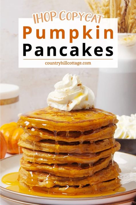 Soft and delicious, this IHOP pumpkin pancakes recipe is so fluffy and flavorful. Top your pancakes with a tuff of whipped cream and a drizzle of maple syrup, and it's like having pumpkin pie for breakfast! Homemade IHOP pumpkin pancakes are the best dish to wake up to on a chilly morning. The recipe is so quick and simple that you want to make it all the time – be it midweek breakfast, Sunday brunch, or a quick dinner. It’s also great to use up leftover pumpkin puree. | CountryHillCottage.com Pumpkin Pancakes Recipe, Fluffy Pumpkin Pancakes, Pumpkin Pancakes Easy, Pumpkin Puree Recipes, Pumpkin Spice Pancakes, Breakfast Homemade, Pumpkin Pancake Recipe, Pancake Recipe Buttermilk, Leftover Pumpkin