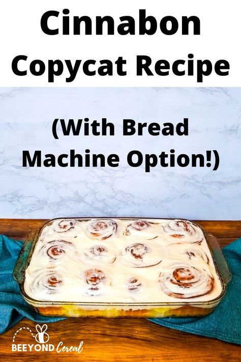 Clone of a Cinnabon Cinnamon Roll Recipe (Bread Machine Option!) - BeeyondCereal Recipe For Cinnamon Rolls, Cinnabon Copycat, Recipe Bread Machine, Copycat Cinnabon, Bread Machine Cinnamon Rolls, Bread Machine Recipes Sweet, Cinnabon Recipe, Gooey Cinnamon Rolls, Easy Bread Machine Recipes