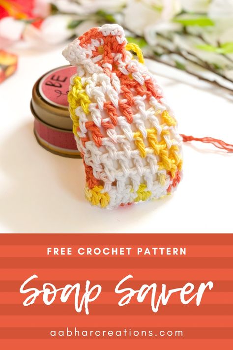 Free Crochet Pattern: Crochet Soap Saver (Spa Set) | Aabhar Creations Crochet Soap Savers Free Pattern, Crocheted Soap Saver Free Pattern, Crochet Soap Pouch Free Pattern, Crocheted Soap Holder Pattern, Soap Bag Crochet Pattern, Spa Set Crochet Pattern Free, Free Soap Saver Crochet Pattern, Easy Crochet Soap Saver Free Pattern, Crochet Soap Bags