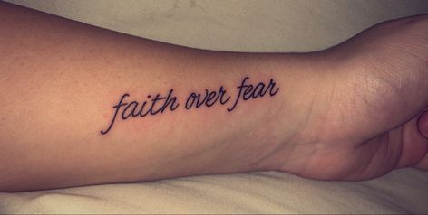 Tattoo Faith Over Fear Tattoo For Women, Cutesie Tattoos, Faith Over Fear Tattoo, July Tattoo, Rib Tattoos Words, Arm Quote Tattoos, Faith Tattoos, Fear Tattoo, Scripture Tattoos