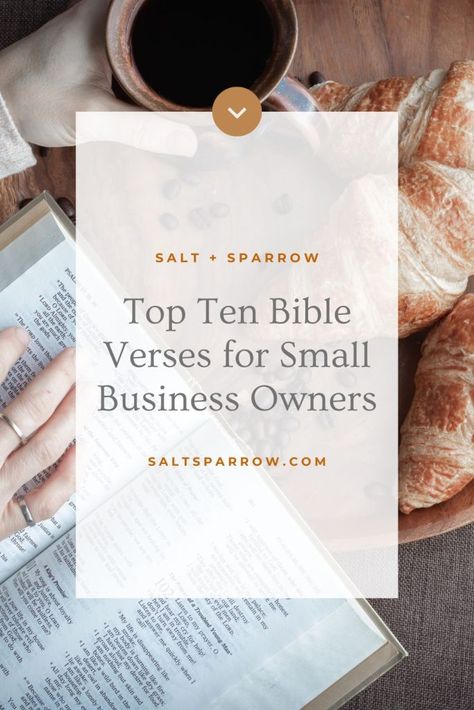 Faith in Business: Top Ten Bible Verses for Small Business Owners - Salt + Sparrow Bible Verse For Business Success, Bible Verse For Business Owners, Bible Verses For Business Owners, Prayers For Business Success, Bible Verse For Business, Business Bible Verse, Prayer For Business Success, Catholic Bible Verses, Business Prayer