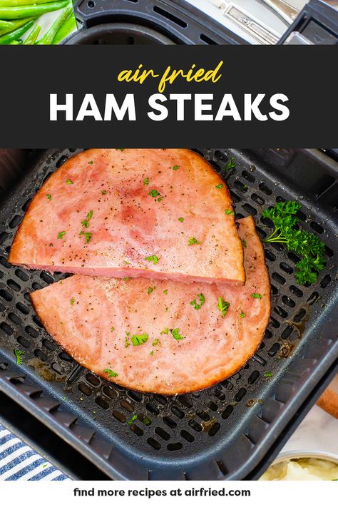 Healthy Ham Steak Recipes, Air Fryer Ham Steaks, Ham Steak Air Fryer, Keto Ham Steak Recipes, Ham Steaks In Air Fryer, Air Fryer Ham Steak Recipes, Ham Steaks Recipes, Ham Slices Recipes, Air Fryer Ham