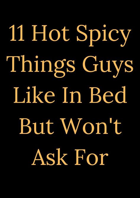 11 Hot Spicy Things Guys Like In Bed But Won't Ask For Couples Photoshoot Bed, Spicy Tips, Sleeping Positions With Your Boyfriend, Spicy Bed Poses, Bedroom Sexuality, Spicy Photoshoot Ideas For Boyfriend, Make Outs Session Bed Spicy, Couple Poses Reference Spicy Bed, Spicy Bedroom Tips