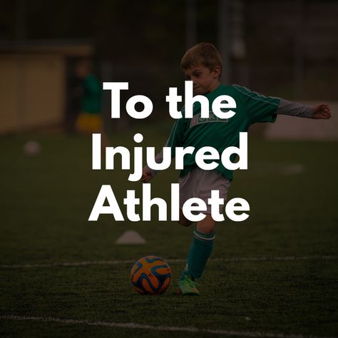 A letter to the athlete that is injured. From someone who has been through it several times. #injury #athlete #letter #sports #injured #athlete Injuries Quotes Sports, Sport Injury Quotes Motivation, Quotes For Athletes With Injuries, Prayers For Injury, Sports Injury Quotes Motivation, Running Injury Quotes, Football Injury Quotes, Quotes About Being An Athlete, Injury Quotes Recovery