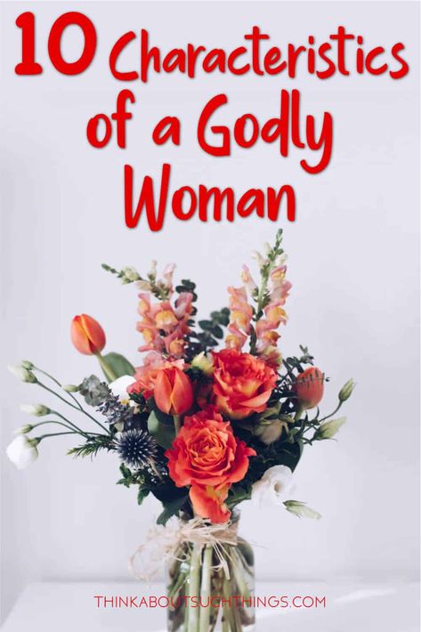 Characteristics Of A Godly Woman, Good Character Traits, Happiness Tips, Proverbs 31 Women, Semi Realism, Bible Resources, Godly Woman Quotes, Godly Life, Bible Women