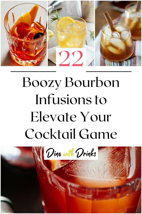 Collage of 4 bourbon cocktails. Infused Bourbon Recipes, Bourbon Infusions, Liquor Infusions, Dried Fruit Cocktail, Infused Alcohol, Infusion Recipes, Infused Bourbon, Ice Cube Recipe, Bourbon Liquor