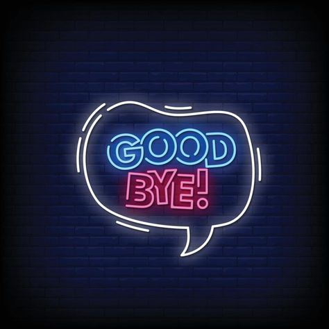 Good Bye Neon Signs Style Text Vector Bye Dp, Wallpaper Iphone Quotes Backgrounds, Goodbye Party, Neon Signs Quotes, Beautiful Beach Pictures, Custom Neon Lights, Good Bye, Logotype Design, Wallpaper Iphone Quotes