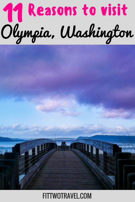 Things to do in Olympia, Washington | Where to eat Olympia | Where to stay Olympia | Pacific Northwest Fittwotravel.com Olympia Washington Things To Do, Anacortes Washington Things To Do, Mt Olympus Washington, Washington Things To Do, Pnw Adventures, College Paper, Walla Walla Washington, Seattle Trip, Explore Oregon