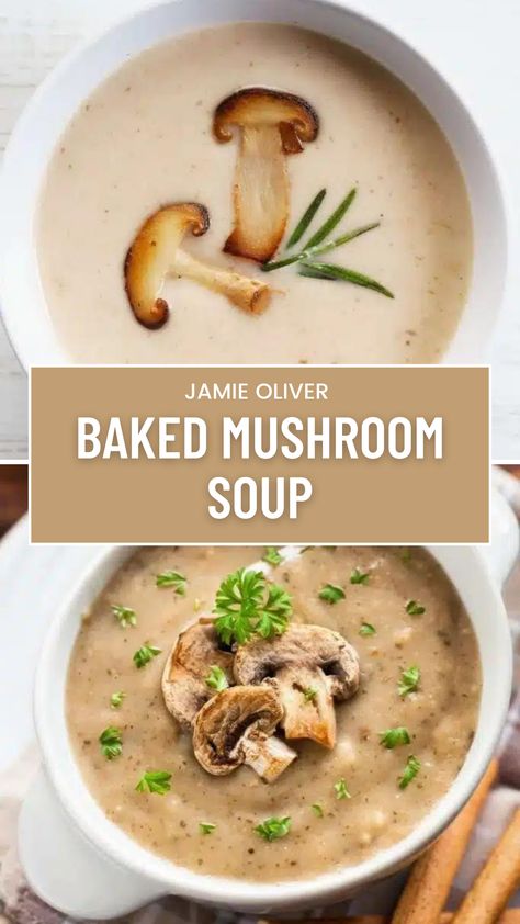 Jamie Olivers Baked Mushroom Soup Easy Mushroom Soup, Homemade Mushroom Soup, Mushroom Soup Recipe, Creamy Mushroom Soup, Mushroom Soup Recipes, Cream Of Mushroom Soup, Cream Of Mushroom, Low Carb Soup, Creamy Mushrooms