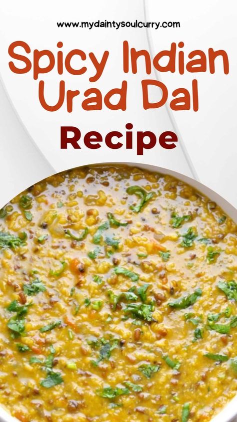 Spicy Indian Urad Dal Recipe Spicy Indian Food Recipes, Dal Recipe Indian, Spicy Indian Food, Urad Dal Recipes, Dutch Oven Soup, Dal Recipes, Urad Dal, Recipe Indian, Dal Recipe