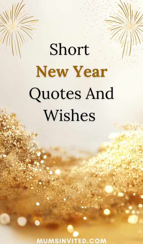 Discover short New Year wishes & quotes for 2025! Browse these inspiring Happy New Year sayings, Resolutions, positive messages for the next 12 months 52 weeks & 365 days. Start each day refreshed with motivational new year quotes as you begin a new chapter. Happy new year to you and your family! Happy New Year Sayings. New Year Short Quotes. thank you 2024 hello 2025 quotes. Happy New Year Quotes Wishes Inspiration. New Year Quotes For Friends. Happy New Month Quotes. New Year Captions. Happy New Year Quotes Wishes Inspiration, Happy New Year Sayings, New Year Short Quotes, Happy New Year Quotes Wishes, Motivational New Year Quotes, New Year Card Messages, Short New Year Wishes, Happy New Year Wishes Quotes, New Year Quotes For Friends