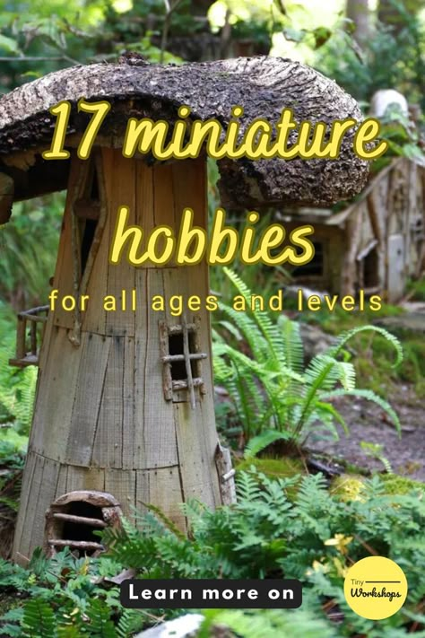 17 miniature hobbies for all ages and skill levels How To Build A Fairy Garden, Minature Gardens Fairy, Diy Fairy Garden Ideas Homemade How To Make Tree Houses, How To Make A Fairy House, How To Make A Fairy Garden, Fairy Garden Crafts Diy, Fairy House Diy How To Make A, Fairy House Diy Natural Materials, Fairy Garden Houses Homemade