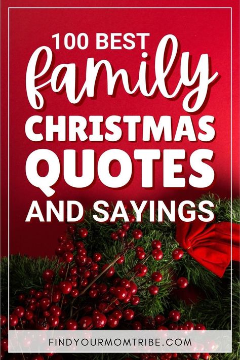 Enjoy this collection of 100 family Christmas quotes, messages, and wishes that will put you in a festive spirit in no time! #best #christmas #quotes #inspirational #meaningful #sayings #captions #kids #children #family #love #holiday #momtips #christmastime #ChristianQuotes #MerryChristmas #christmasphotos #Christmaswithfamily #familyquotes #findyourmomtribe Family Quotes Wallpaper, Christmas Family Quotes, Christmas Quotes For Kids, Family Quotes Images, Christmas Love Messages, Short Christmas Quotes, Family Time Quotes, Xmas Messages, Family Christmas Quotes