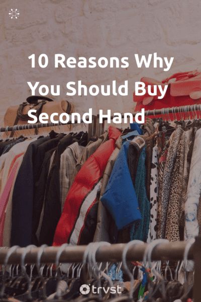 Pin Image Portrait 10 Reasons Why You Should Buy Second Hand Rincon, Second Hand Outfit, Earth Sustainability, Thrifting Inspiration, Second Hand Clothing, Second Hand Fashion, Boutique Logo Design, Garage Sale Finds, Charity Shops