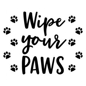 Silhouette Design Store: wipe your paws Wipe Your Paws, Woodburning Projects, Wood Burning Patterns, Dog Crafts, Cricut Tutorials, Cameo Projects, Dog Signs, Silhouette Design Store, Cricut Projects Vinyl