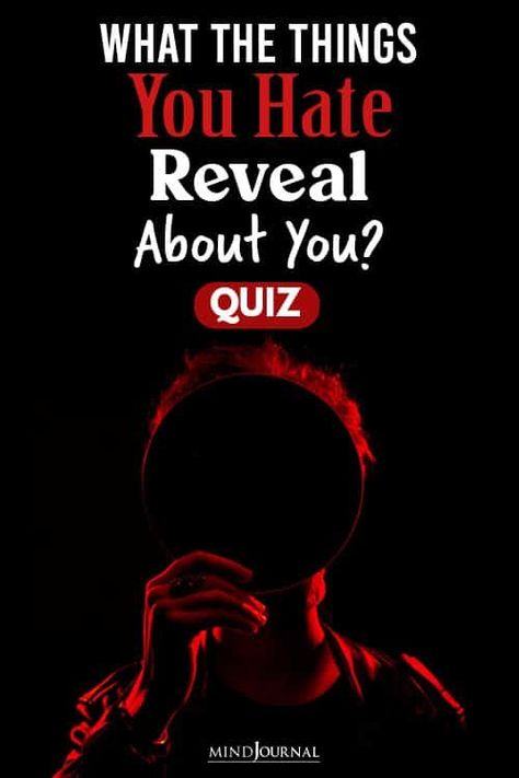 It's unbelievable what the things you hate reveal about you! Take this quiz to know your personality based on what you hate most. #quiz #test #mindgame #personalitytest Psychology Test Personality Types, What Type Of Person Are You, Star Signs Personality, Mbti Personality Quiz, Tests And Quizzes About You, Personality Quizzes Psychology, Stars Signs, Psychology Test, Psychological Test