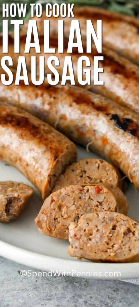 This recipe will show you How to Cook Italian Sausage that turns out perfect every time! If cooked on the stove top, just cover and simmer with water for 10 minutes and then let brown! Serve with sauce in your favorite pasta. #spendwithpennies #italiansausage #maindish #sausagelinks #stovetop Cooking Italian Sausage On Stove, Best Way To Cook Italian Sausage, Italian Sausage In The Oven, How To Cook Sweet Italian Sausage, How To Cook Sausage In The Oven, How To Cook Italian Sausage On Stove, How To Cook Sausage On Stove, How To Cook Italian Sausage, Best Way To Cook Sausage