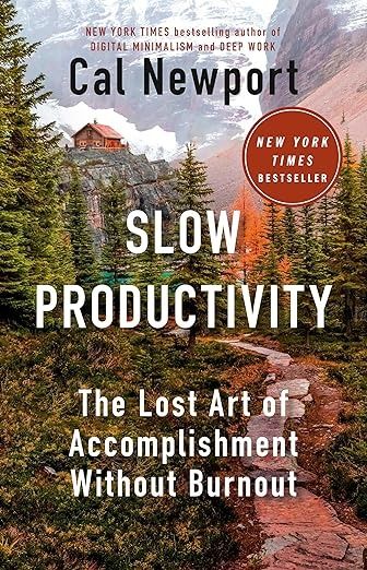 Slow Productivity: The Lost Art of Accomplishment Without Burnout: Newport, Cal: 9780593544853: Amazon.com: Books Cal Newport, Productivity Books, Isaac Newton, Lost Art, The New Yorker, Jane Austen, Nonfiction Books, Reading Lists, New Yorker