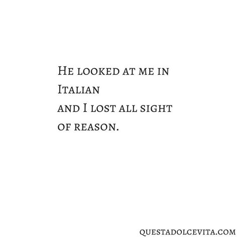 Roma Quotes, Italian Love Quotes, Italy Quotes, He Looked At Me, Italian Lifestyle, Under Your Spell, Instagram Bio Quotes, Hard Quotes, Italian Quotes