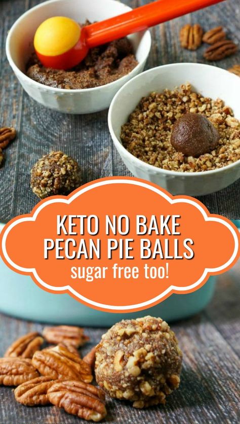 No Bake Pecan Pie, Pie Balls, Pecan Pie Balls, Keto No Bake, Keto Pecan Pie, Sugar Free Snacks, Keto Christmas, Keto Candy, Easy No Bake