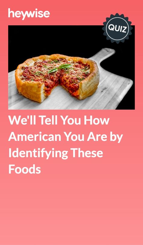 British Food Quiz, Buzzfeed Quizzes Food, Quizzes Food, Food Quizzes, Cheez Whiz, Meat Cake, Food Quiz, American Foods, New York Style Pizza