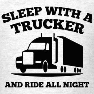 Truckers Girlfriend, Truck Driver Quotes, Truck Driver Wife, Trucker Quotes, Custom Big Rig, Truck Quotes, Truckers Wife, Trucker Humor, Trucker Shirts