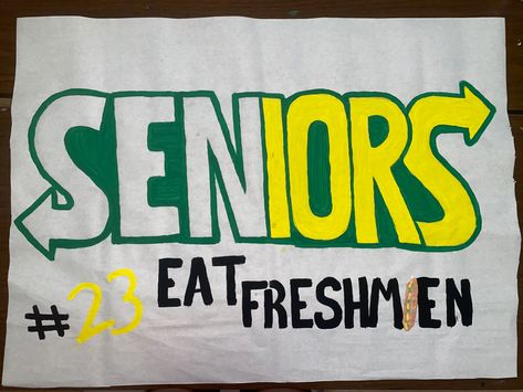 Senior Night Student Section, Senior Parade Poster Ideas, Senior Year Door Decorations, Asb Poster Ideas Signs, Senior Signing Out Poster, Graduation Poster Ideas Signs Funny, Class Spirit Posters, Class Poster Design High Schools, Class Banner Design