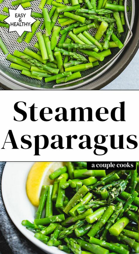 Steamed Asparagus Recipes, How To Steam Asparagus, Steam Vegetables Recipes, Ww Sides, Tender Asparagus, Ways To Cook Asparagus, Steam Vegetables, Steamed Veggies, A Couple Cooks