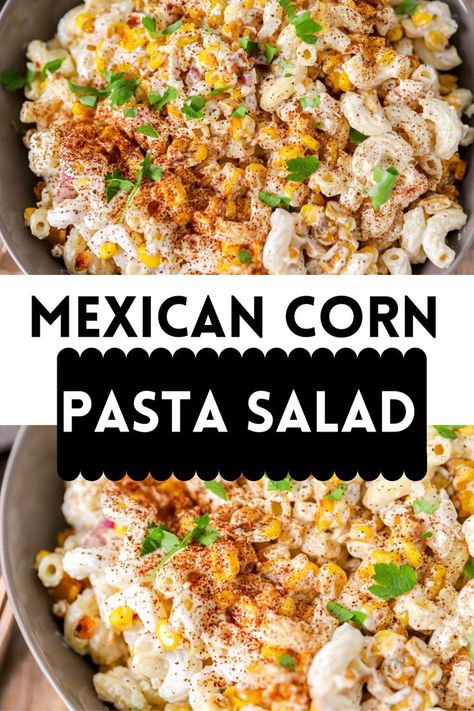 Elote Macaroni Salad, Mexican Street Corn Pasta Salad Ditalini, Mexican Street Corn Macaroni Salad, Fun Pasta Salad Recipes, Mexican Macaroni Salad Pioneer Woman, Mexican Corn Pasta Salad, Macaroni Salad With Corn, Mexican Corn Pasta, Spicy Pasta Salad