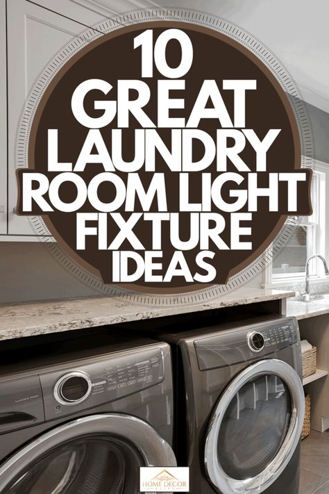 10 Great Laundry Room Light Fixture Ideas Laundry Room Fixtures, Laundry Room Faucet Ideas, Farmhouse Laundry Room Light Fixtures, Grey Washer And Dryer Laundry Room, Light Fixture For Laundry Room, Laundry Room Pendant Light, Laundry Room Lights Fixture, Laundry Lighting Fixture, Laundry Room Light Fixture Ideas