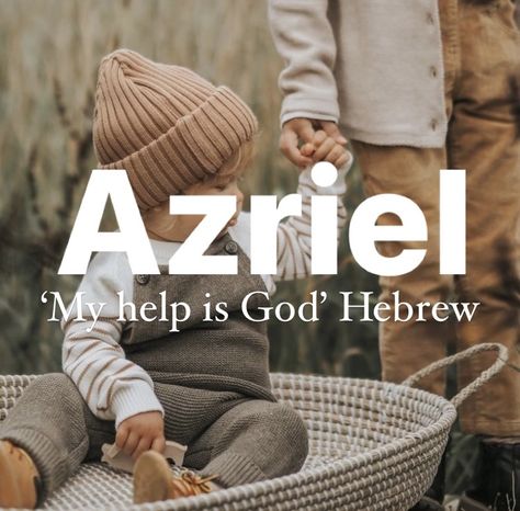 Biblical boy name Azriel. Bible Baby Names, Meaningful Baby Names, Christian Names, Sweet Baby Names, Biblical Names, Biblical Hebrew, Meaningful Names