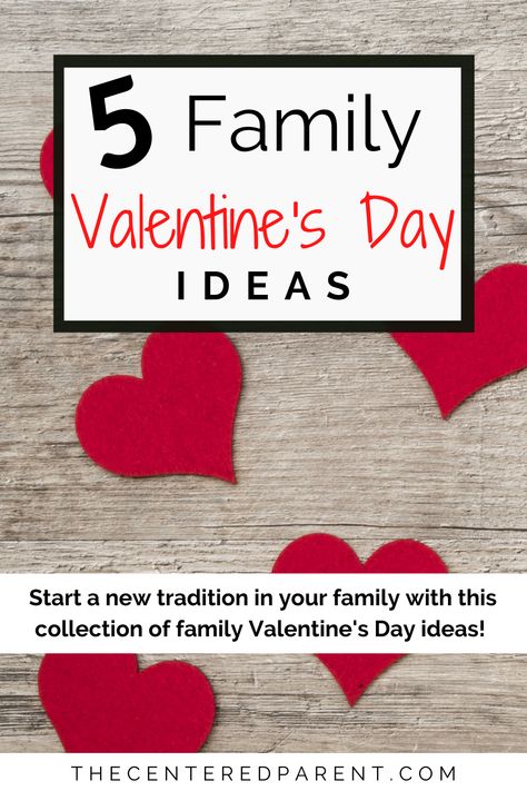 family valentine's day ideas graphic Valentines For Family Cute Ideas, Family Valentines Day Crafts, Activity Days Valentines Day Ideas, Valentine’s Day Family Traditions, Valentines Ideas For Family, Kids Valentines Traditions, Valentine’s Day For Family, Family Valentines Party, February Family Activities