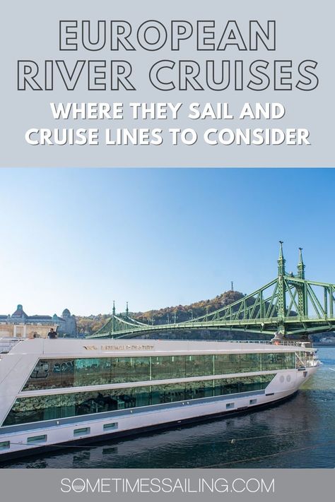 Best River Cruises In Europe, Best European River Cruises, Types Of Ships, Best River Cruises, Viking Cruise, River Cruises In Europe, Rhine River Cruise, Danube River Cruise, European River Cruises