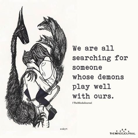 We Are All Searching For Someone - https://themindsjournal.com/we-are-all-searching-for-someone/ Demon Quotes, Demonic Quotes, Searching For Love, Thought Cloud, Fantastic Quotes, Adulting Quotes, Great Memes, Dark Love, Feeling Trapped