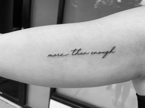 More Than Enough Tattoos For Women, Know You’re Enough Tattoo, Always Enough Tattoo, Your Enough Tattoo, You’re Enough Tattoo, Tattoo Biceps, More Than Enough Tattoo, You Are Enough Tattoo, I Am Enough Tattoo