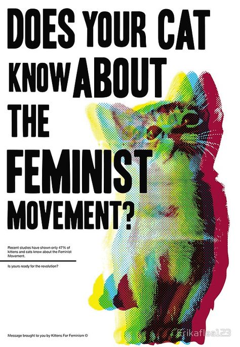 "Is Your Cat Ready?" Posters by Erikaflea123 | Redbubble Feminist Movement, Room Posters, New Wall, Cool Posters, The Words, Wall Collage, A Cat, Poster Wall, Vintage Posters