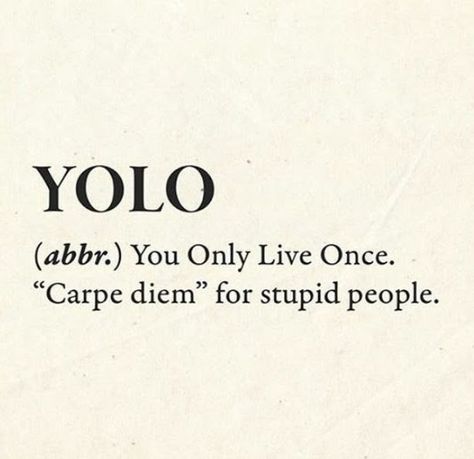 YOLO. Quote Of The Year, Only Live Once, The Year, Black