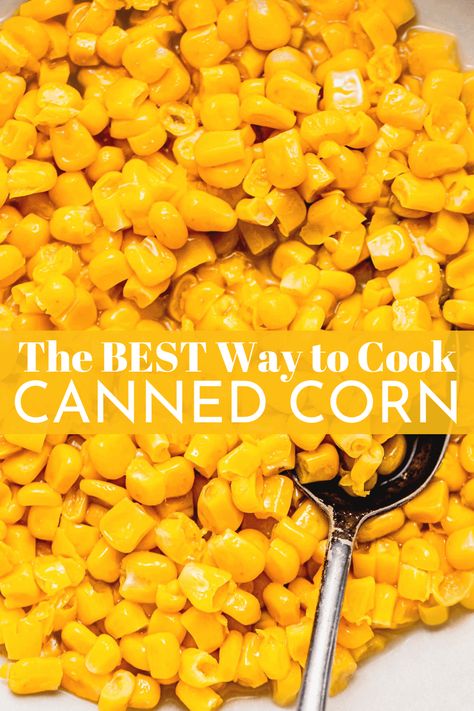 Learn how to instantly turn an ordinary vegetable into an extraordinary side dish with this easy canned corn recipe! It covers everything, from how to cook canned corn on the stovetop to how to dress it up with seasonings and flavor boosters to what to serve with it for a meal to remember. // best way // different ways Can Corn Side Dish, Can Of Corn Recipes, How To Cook Canned Corn, How To Cook Sweet Corn, Canned Corn Recipes Side Dishes, Canned Corn Recipes, Cooking Sweet Corn, Corn Recipes Side Dishes, Seasoned Corn