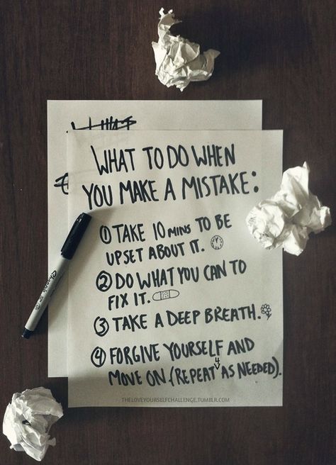 So that's what you do. From now on I will no just repeat step 1 A Pen, Forgiving Yourself, Making Mistakes, Note To Self, Good Advice, Great Quotes, Beautiful Words, Inspirational Words, Cool Words