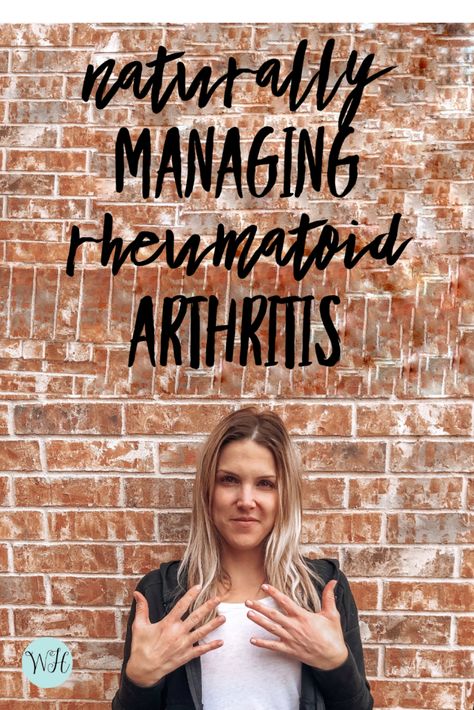 Naturally Managing my Rheumatoid Arthritis | In Wealth & Health Joints Pain Remedy, Anti Inflammation, Free Life, Autoimmune Disease, Pain Free, Healthy Tips, Allergies, Disease, Health