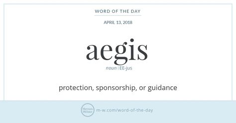 April 13, 2018 | protection, sponsorship, or guidance We borrowed aegis from Latin, but the word ultimately derives from the Greek noun aigis, which means 'goatskin.' In ancient Greek mythology, an Greek Words With Meaning, Ancient Words Meaning, Greek Words Definitions, Latin Words And Meanings, Ancient Greek Words And Meanings, Beautiful Greek Words, Greek Words And Meanings, Ancient Greek Phrases, Greek Definition